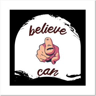 believe you can Posters and Art